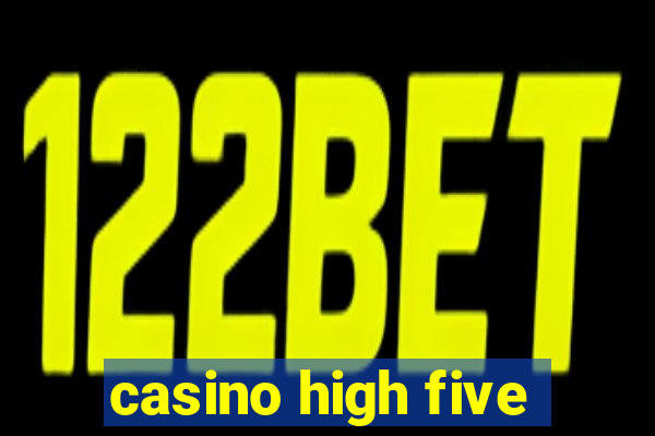 casino high five