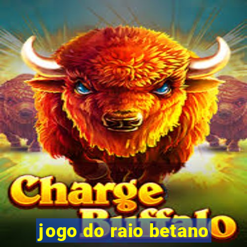 jogo do raio betano