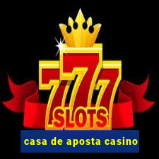 casa de aposta casino