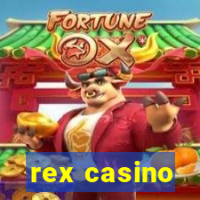 rex casino