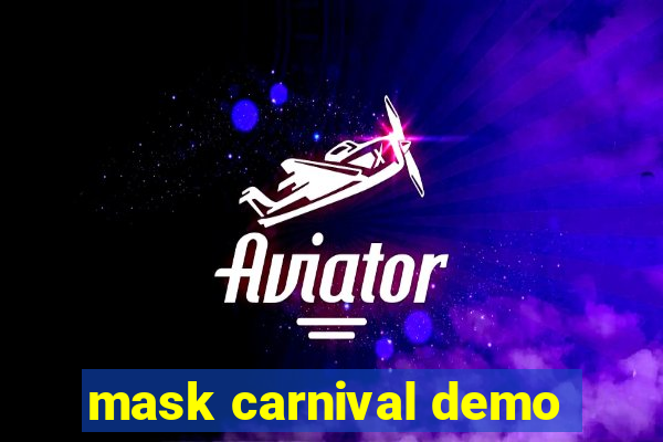 mask carnival demo