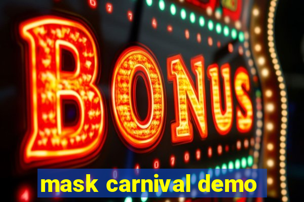 mask carnival demo