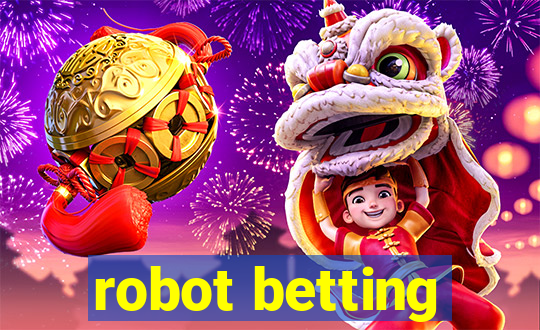 robot betting