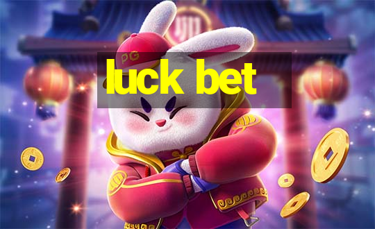 luck bet