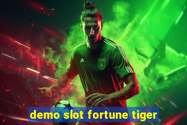 demo slot fortune tiger