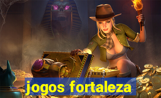 jogos fortaleza