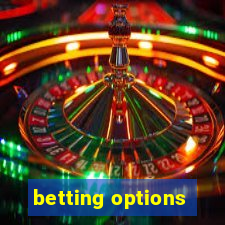 betting options