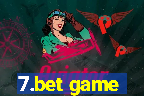 7.bet game