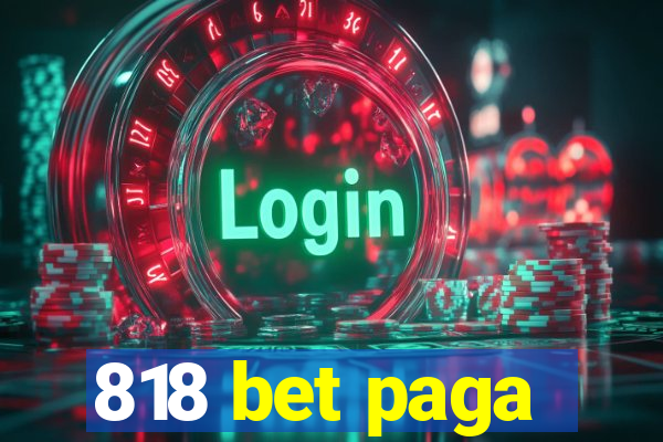 818 bet paga