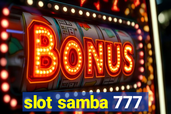 slot samba 777