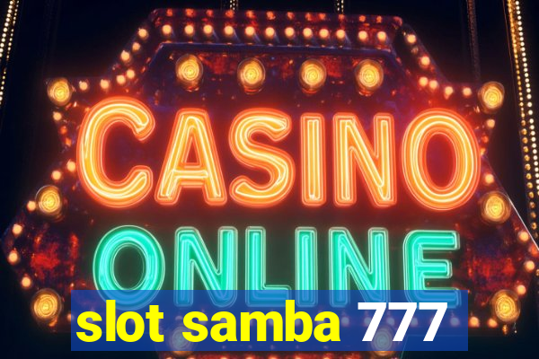 slot samba 777