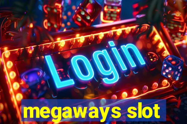 megaways slot