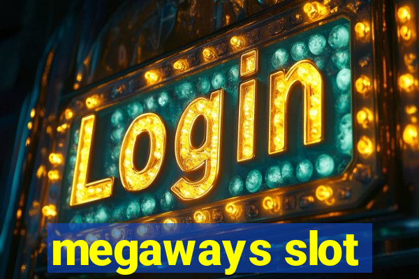 megaways slot