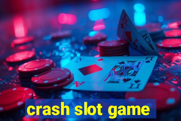 crash slot game