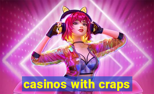 casinos with craps