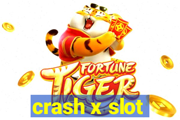 crash x slot