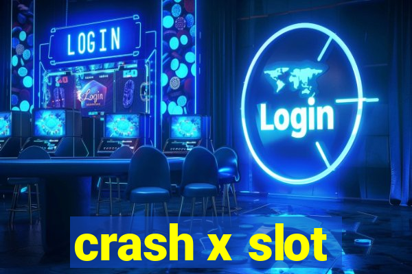 crash x slot