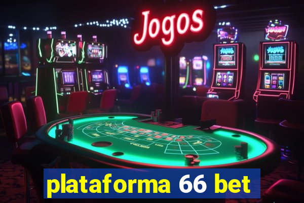 plataforma 66 bet