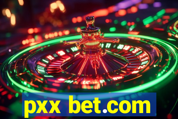 pxx bet.com