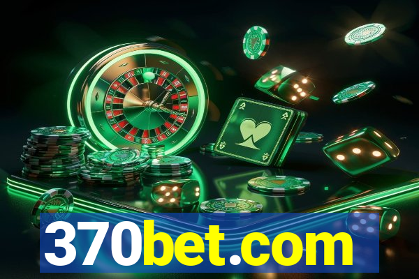 370bet.com