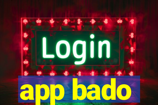 app bado