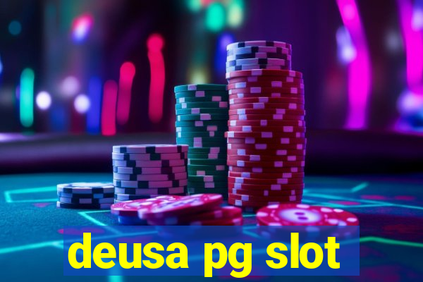 deusa pg slot