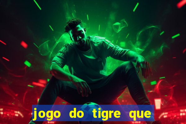 jogo do tigre que dao bonus no cadastro