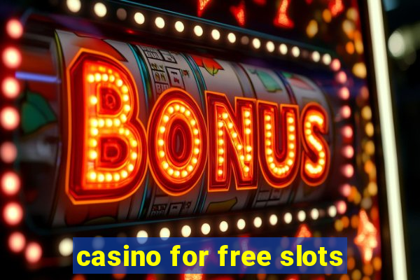 casino for free slots