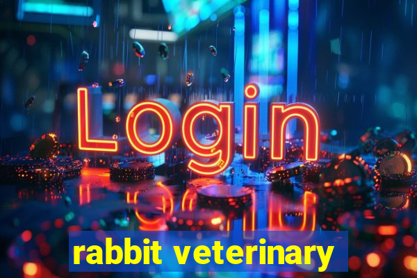 rabbit veterinary