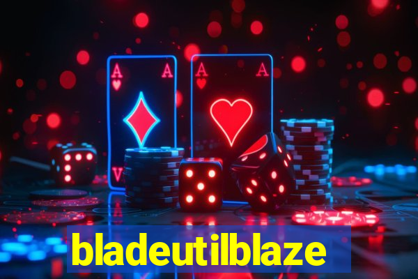 bladeutilblaze