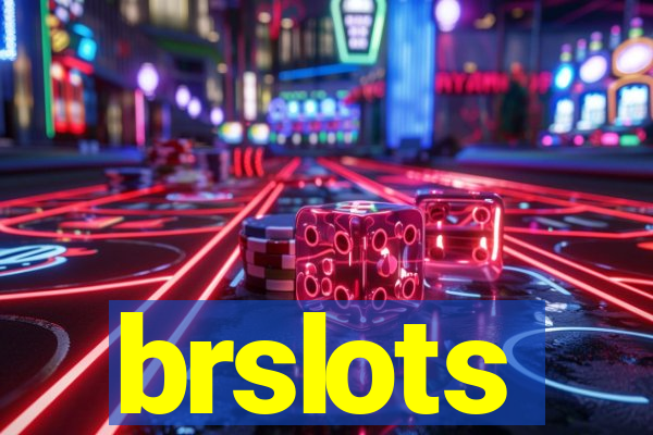 brslots