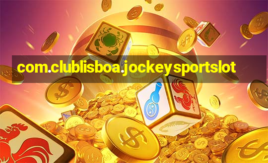 com.clublisboa.jockeysportslot