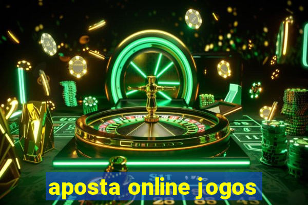 aposta online jogos