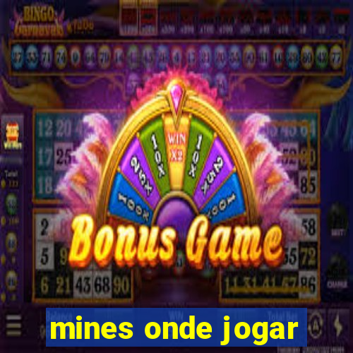 mines onde jogar