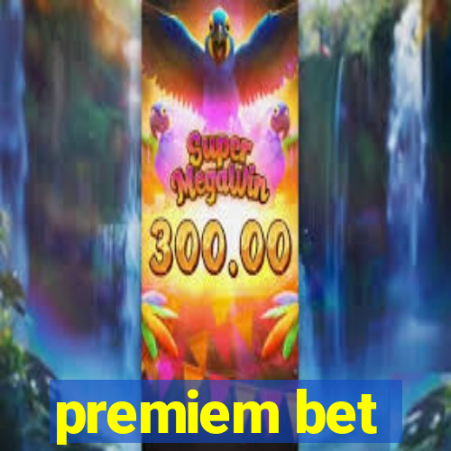 premiem bet