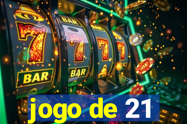 jogo de 21