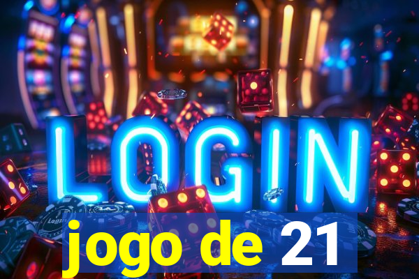 jogo de 21