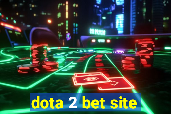 dota 2 bet site