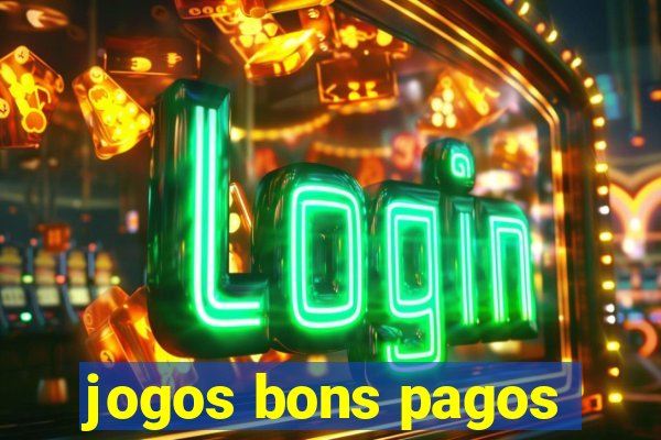 jogos bons pagos