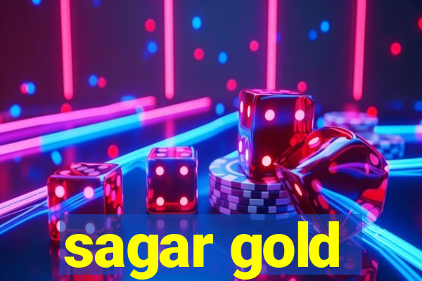 sagar gold