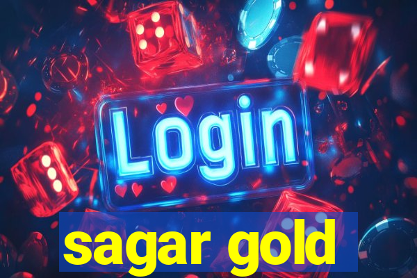 sagar gold