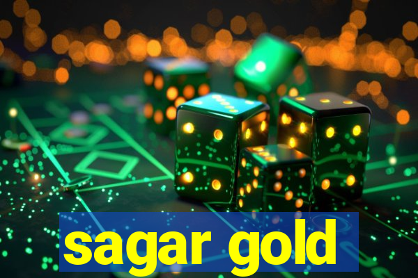 sagar gold