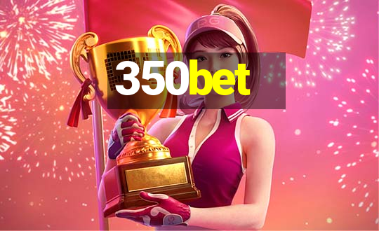 350bet