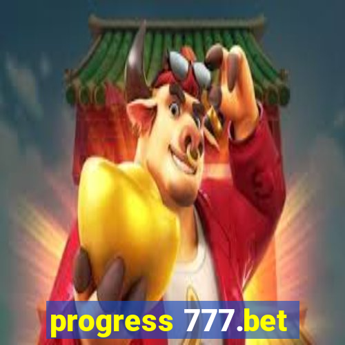 progress 777.bet