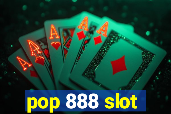 pop 888 slot