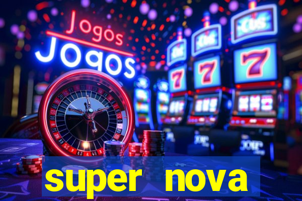 super nova itabirito itabirito portal supernova.com.br