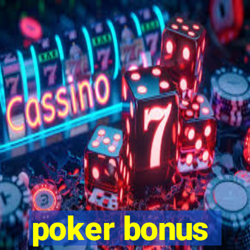 poker bonus