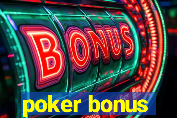 poker bonus