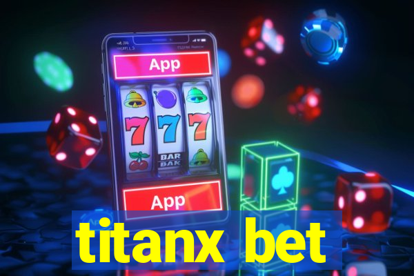 titanx bet