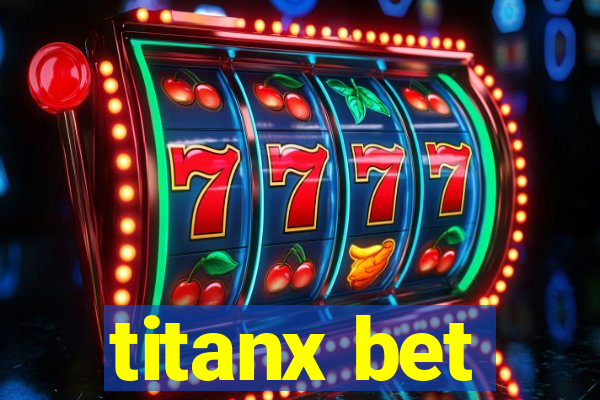 titanx bet